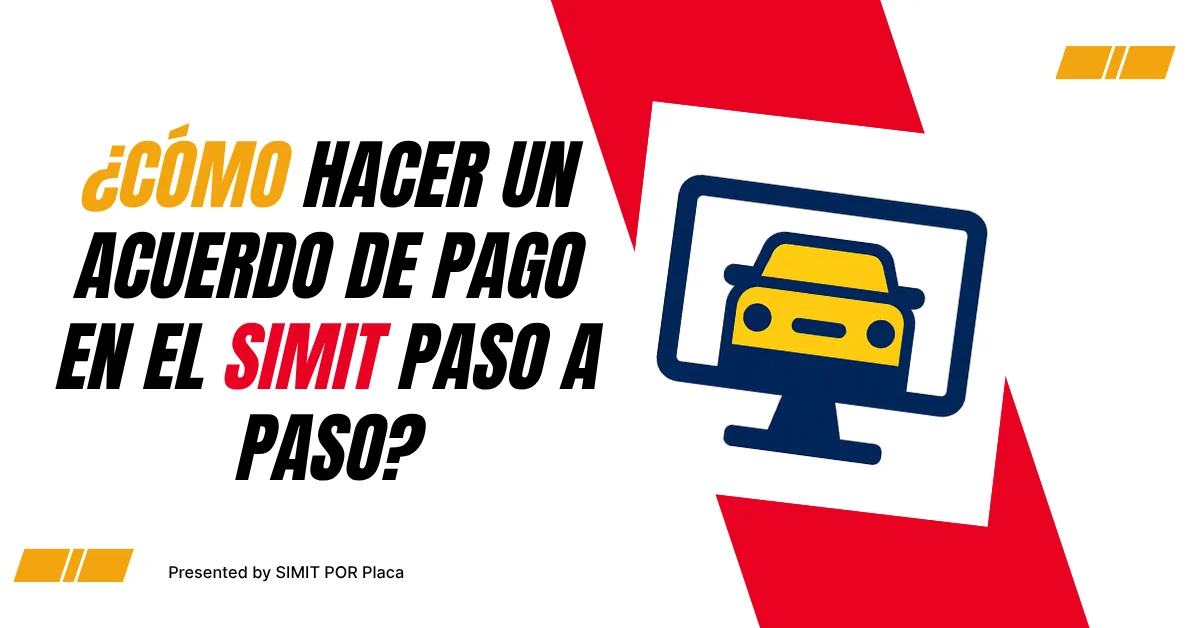 ¿Cómo Hacer un Acuerdo de Pago en el SIMIT paso a paso?