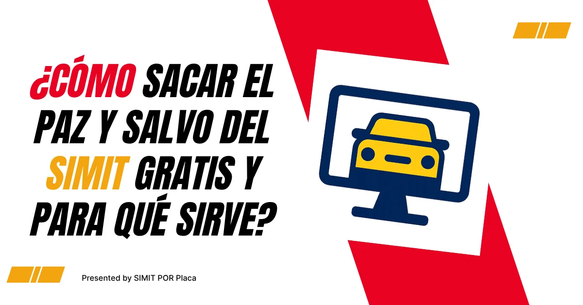¿Cómo Sacar el Paz y Salvo del SIMIT Gratis y Para Qué Sirve