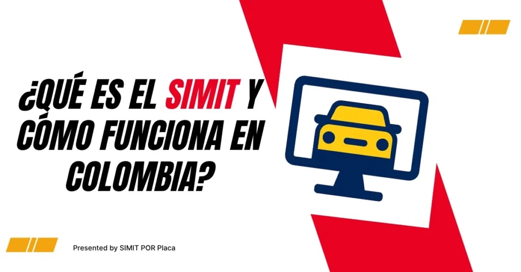 ¿Qué es el SIMIT y Cómo funciona en Colombia