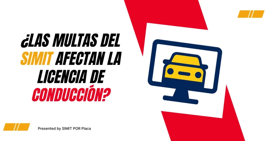 ¿Las Multas del SIMIT afectan La Licencia de Conducción?