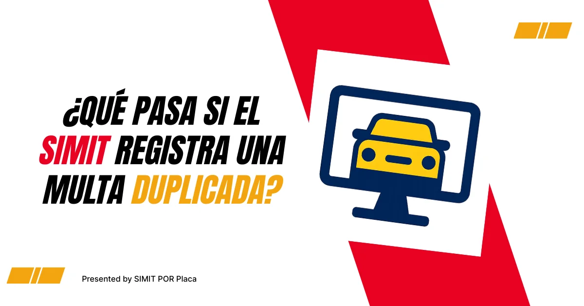 ¿Qué Pasa si el SIMIT Registra Una Multa Duplicada?